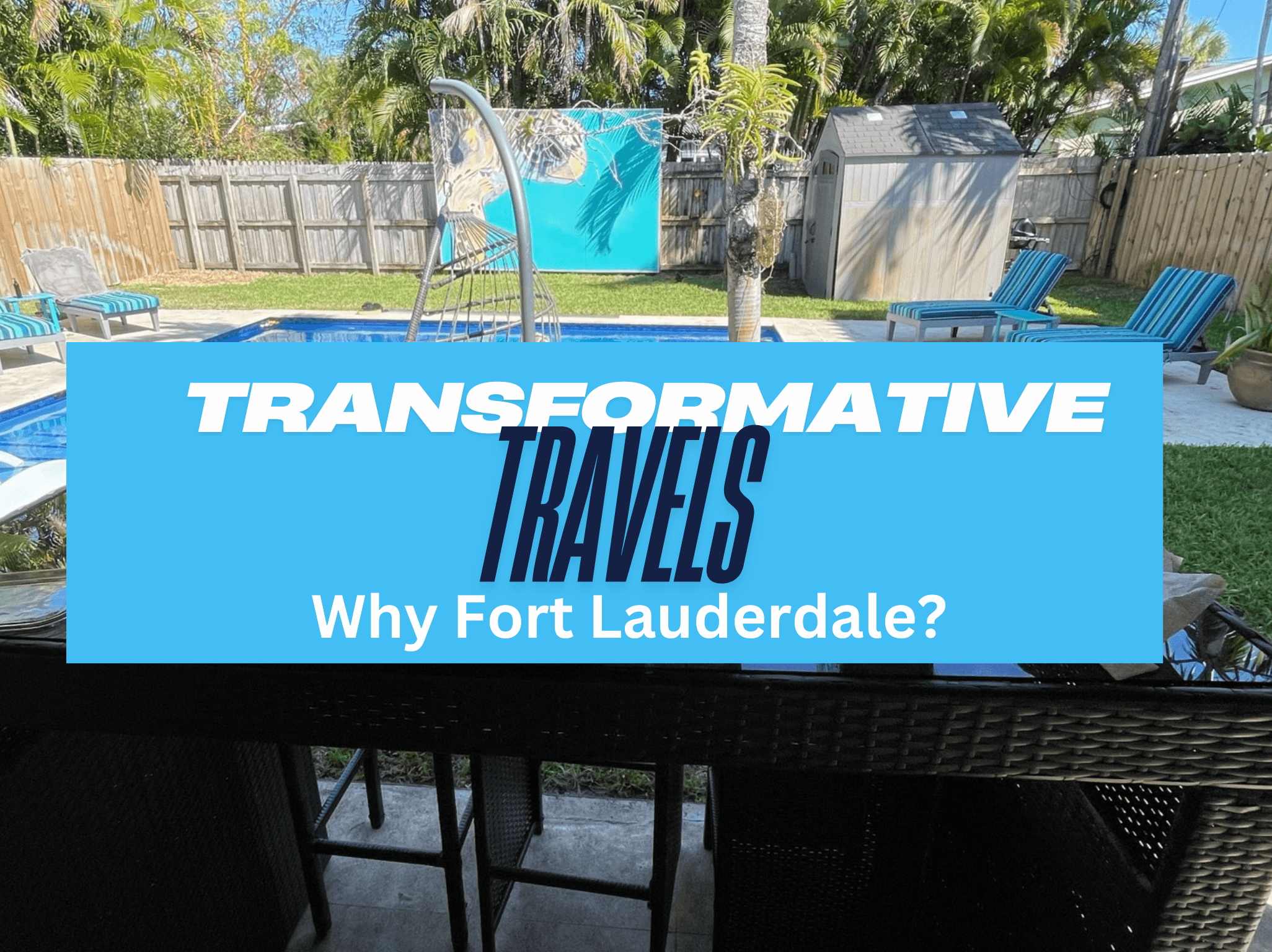 Transformative Travel in Fort Lauderdale